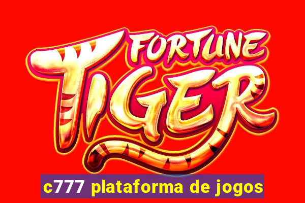 c777 plataforma de jogos